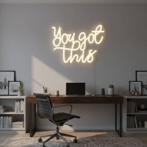 You Got This – Inspirational LED Neon Sign